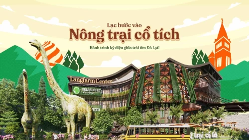 Langfarm Center – Nông Trại Cổ Tích: Thiên đường vui chơi, sống ảo và thưởng thức đặc sản Đà Lạt