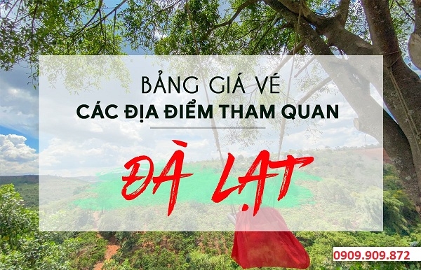 Giá Vé Các Địa Điểm Tham Quan Tại Đà Lạt - Ảnh minh hoạ 3