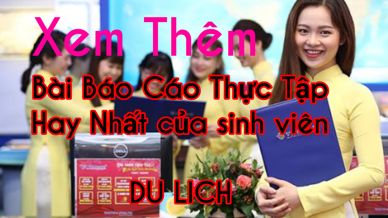 Mẫu báo cáo thực tập của sinh viên du lịch