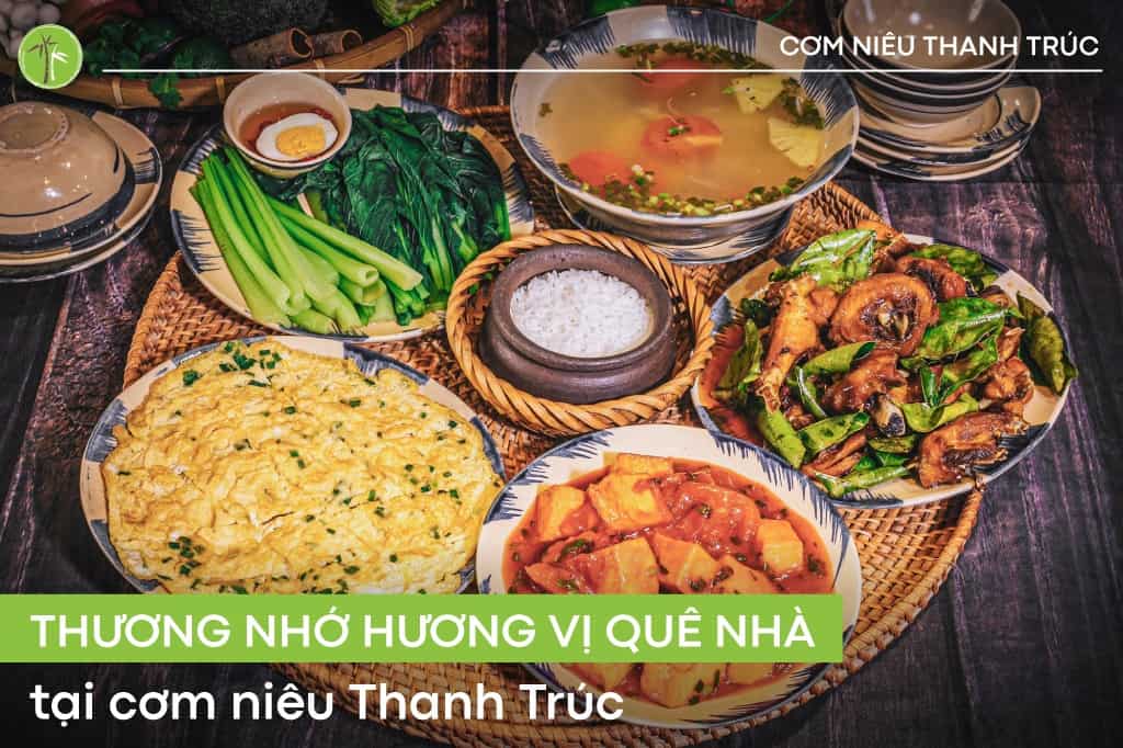Cơm niêu Thanh Trúc – Hương vị cơm nhà đằm thắm giữa lòng phố Thanh